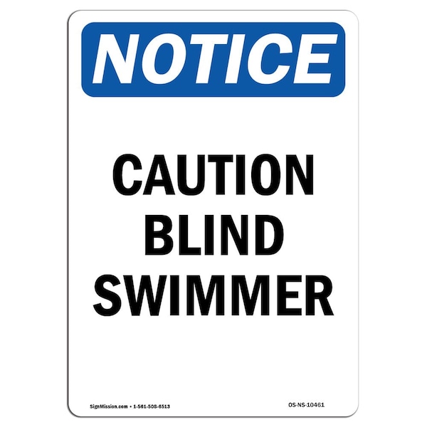 Safety Sign, OSHA Notice, 5" Height, Caution Blind Swimmer Sign, Portrait, 10PK